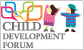 Child Development Forum